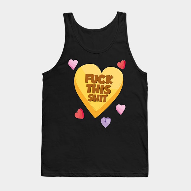 fuck this shit Tank Top by JohnRelo